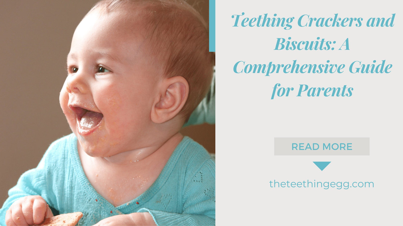 Teething Crackers and Biscuits A Comprehensive Guide for Parents The